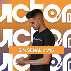 Sin Señal X V16 (Victor DH Mashup) [Quevedo X Martinwhite] Copyright*