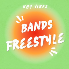 BANDS (Freestyle)