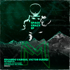 Space Crazy (Victor Guedez Remix)