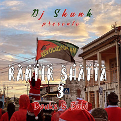 Kantik shatta 3 (feat. Bobi & Douks)