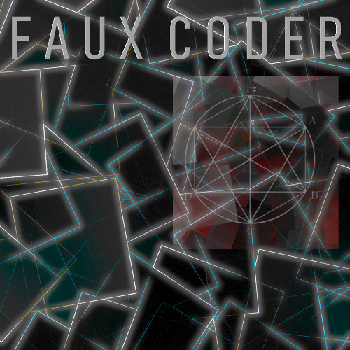 Faux Coder [ VIII.25 mix ]
