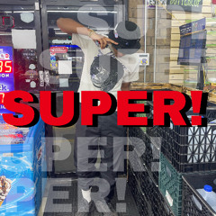 SUPER!