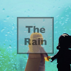 The Rain (Spotify link below)