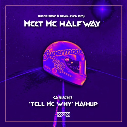 Meet Me Halfway (Carisen's 'Tell Me Why' Mashup) [FREE DOWNLOAD]