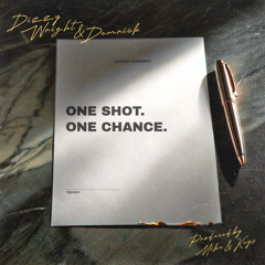 One Shot One Chance