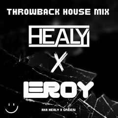 HEALY X LEROY // Throwback House Mix 2024