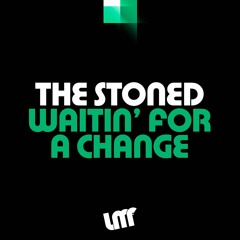 The Stoned - Waitin' For A Change