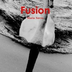 Fusion by Maria Savva