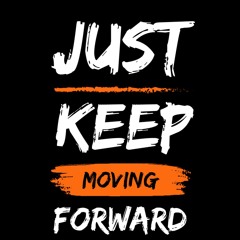 #9 We keep moving