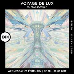 Voyage de Lux with Alex Downey - 23.02.2022