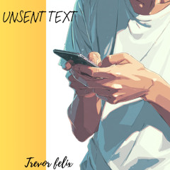 Unsent Text