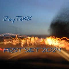 ZeyTeKK - FIRST SET 2024 (Hardtekk)