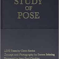 free EPUB 📙 Study of Pose: 1,000 Poses by Coco Rocha by Coco Rocha,Steven Sebring KI
