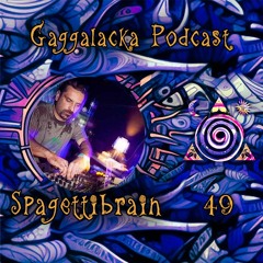 "Radio Gagga Podcast" Vol. 49 by Spagettibrain