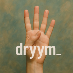 dryym_ - To the one to the four