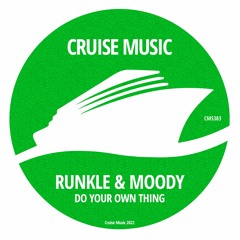 Runkle & Moody - Do Your Own Thing (Radio Edit) [CMS383]
