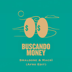 TWENTY SIX, Tayson Kryss - Buscando Money (Smaldone - Macrì Afro Edit)
