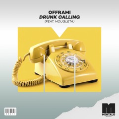 Offrami - Drunk Calling (feat. Mougleta)