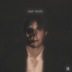 our story