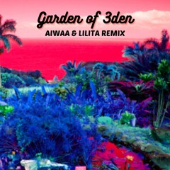 BLONDISH, Rowee - Garden Of 3Den (AIWAA & LILITA Remix)