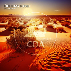 Holiday Rush. Deep House, Café de Anatolia