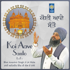 Koi Aave Santo - LoFi