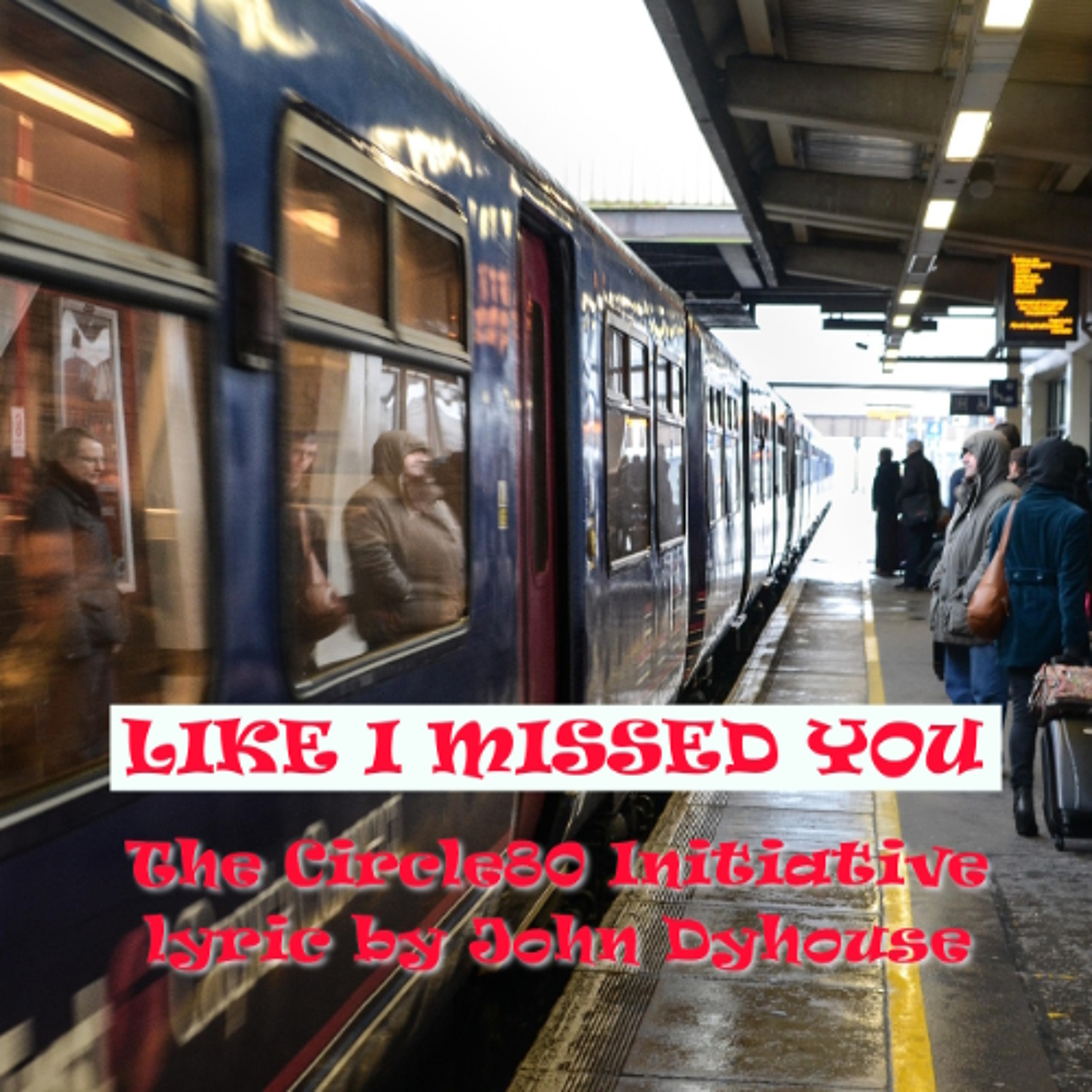 Like I missed you -12a