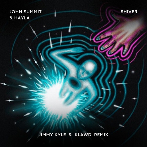 John Summit & Hayla - Shiver ( Jimmy Kyle, Klawd Remix )