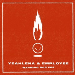 Warming S03E04 Yeahlena & Employee