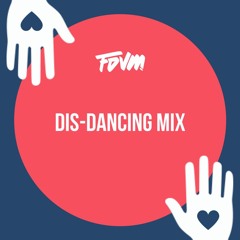 FDVM : DIS-DANCING MIX
