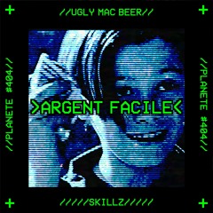 Argent Facile - Ugly Mac Beer X Skillz