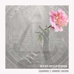 Equanimous, Harmony Sunshine - Rich Men North of Richmond
