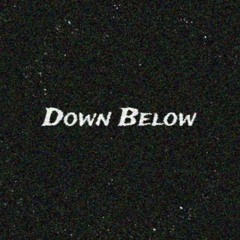 Down Below