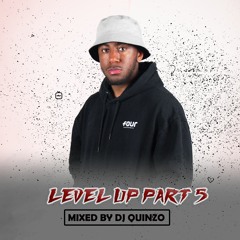 DJ QUINZO - LEVEL UP PART 5 (2021) *RE-UPLOAD*