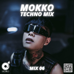 Mokko #06 - Techno Mix