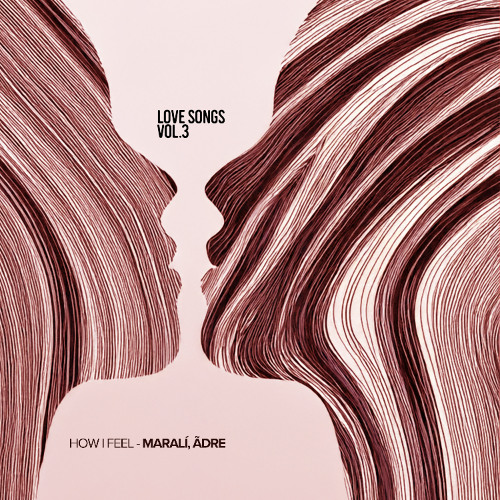 Maralí, ãdre - How I Feel