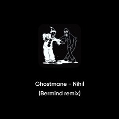 Ghostmane - Nihil (Bermind remix) FREE download
