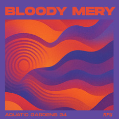 Aquatic Gardens: Bloody Mery (34)