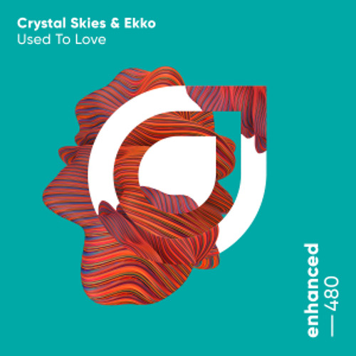 Crystal Skies & Ekko - Used To Love