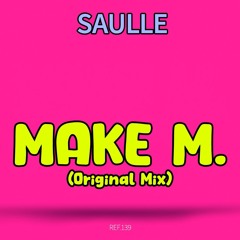 Saulle . MAKE M. (Original Mix)
