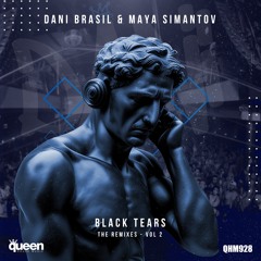 QHM928 - Dani Brasil & Maya Simantov - Black Tears (Ran Ziv TLV Remix)