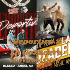 Anuel -  Deportivo X La Gozadera (FLAVO Mashup)