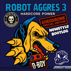 ROBOT AGGRES Newstyle Bootleg (Free Download)