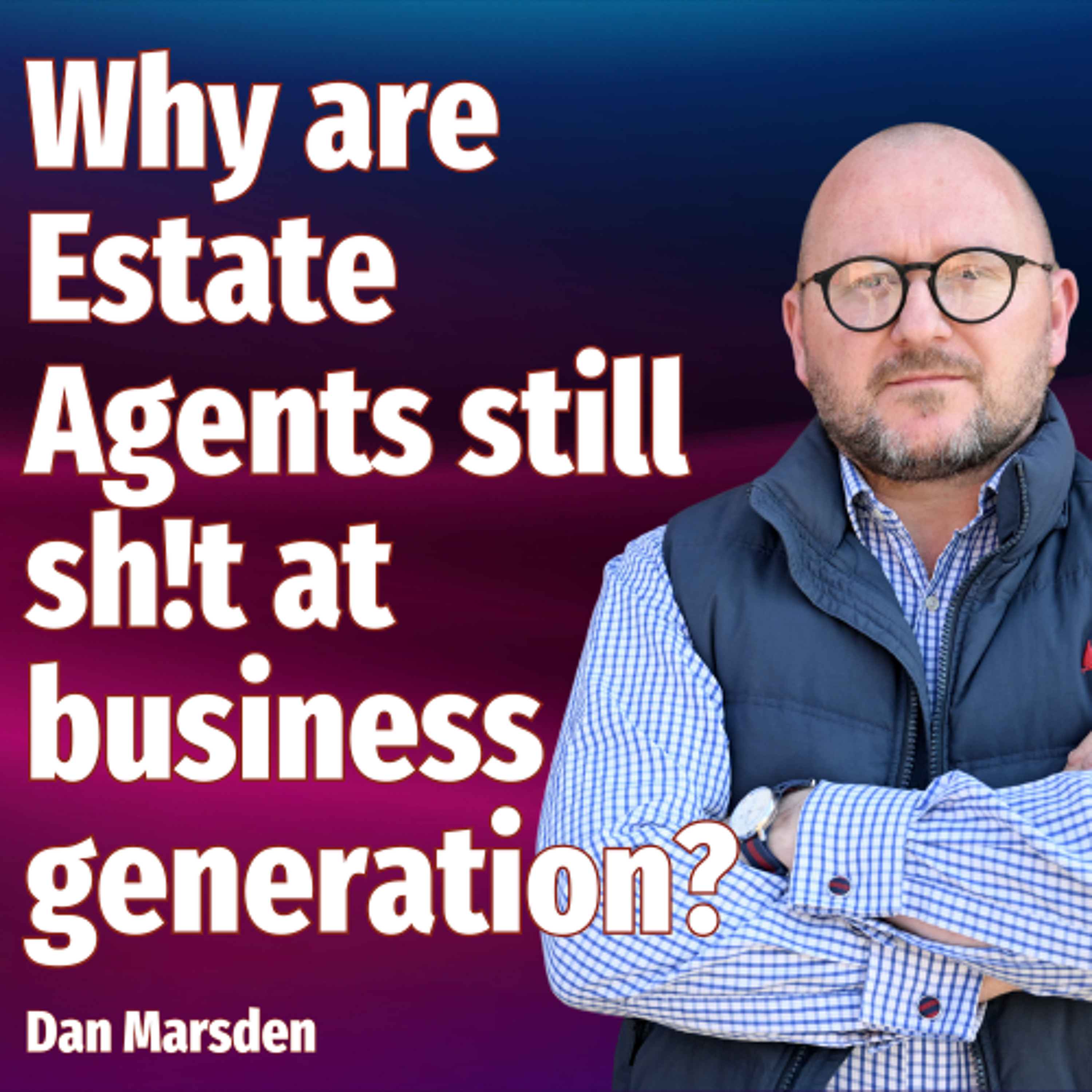 Letting & Estate Agent Podcast