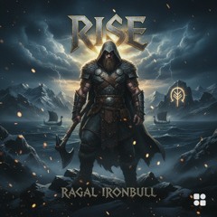 Ragal Ironbull - Rise