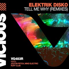Elektrik Disko - Tell Me Why (Mind Electric Remix EDIT)