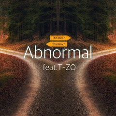 Abnormal feat.T-ZO