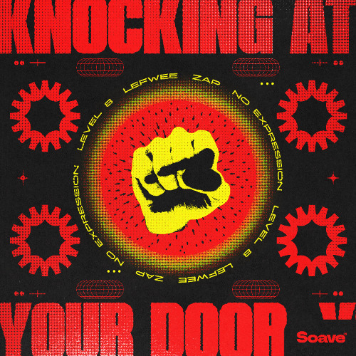 Level 8, Lefwee, ZAP & No ExpressioN - Knocking At Your Door