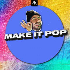 Sickmode - Make It Pop (live edit)