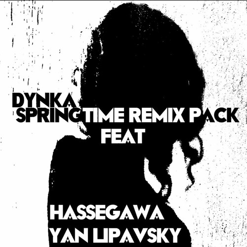 Dynka - Springtime 2021 (Yan Lipavsky aka DJ Yan Remix)